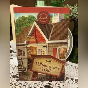 Sugar Creek Amish Mysteries Series where there’s a will HC #11 Elizabeth Adams